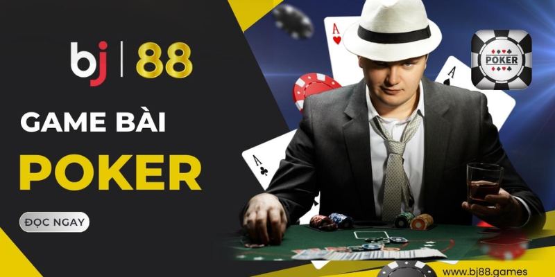 Giới thiệu Poker bj88